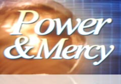 Watch Don on Power & Mercy